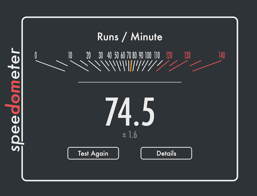 Speedometer shows 74.5 runs per minute.
